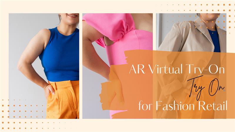 AR Virtual Try-On for Fashion Retail